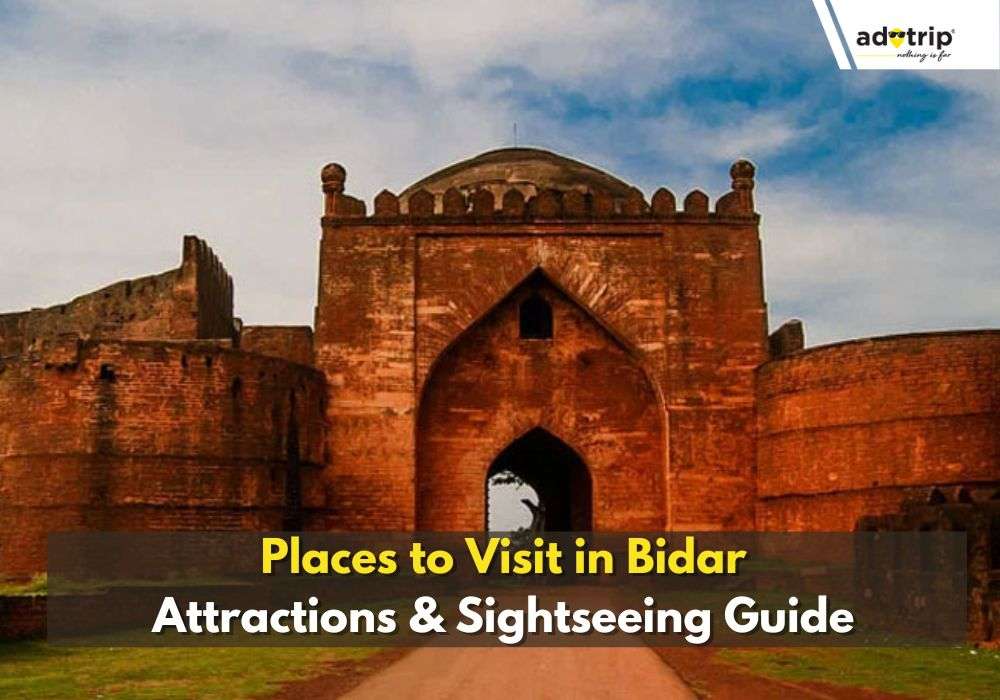 Places to Visit in Bidar